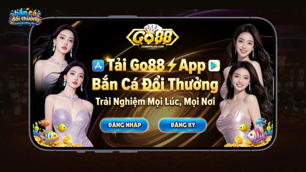 Lý do nên tải Go88 tham gia bắn cá đổi thưởng trực tuyến